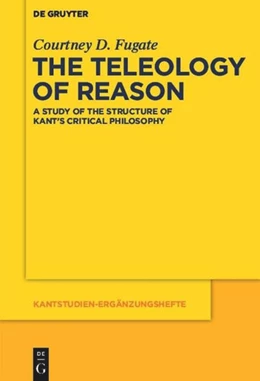 Abbildung von Fugate | The Teleology of Reason | 1. Auflage | 2014 | 178 | beck-shop.de