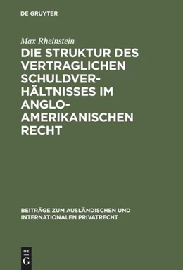 Abbildung von Rheinstein | Die Struktur des vertraglichen Schuldverhältnisses im anglo-amerikanischen Recht | 1. Auflage | 1932 | 5 | beck-shop.de