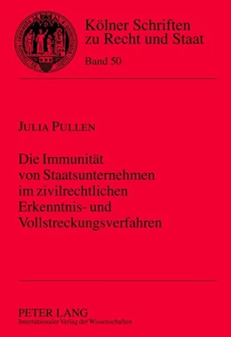 Abbildung von Pullen | Die Immunität von Staatsunternehmen im zivilrechtlichen Erkenntnis- und Vollstreckungsverfahren | 1. Auflage | 2012 | 50 | beck-shop.de