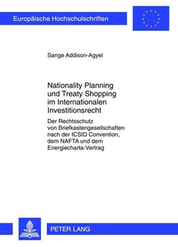 Abbildung von Addison-Agyei | Nationality Planning und Treaty Shopping im Internationalen Investitionsrecht | 1. Auflage | 2012 | 5351 | beck-shop.de