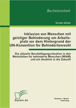Abbildung von Scholz | Inklusion von Menschen mit geistiger Behinderung am Arbeitsplatz vor dem Hintergrund der UN-Konvention für Behindertenrecht | 1. Auflage | 2012 | beck-shop.de