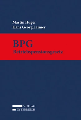 Abbildung von Huger / Laimer | Betriebspensionsgesetz: BPG | 1. Auflage | 2017 | beck-shop.de