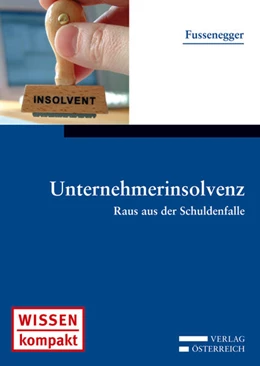 Abbildung von Fussenegger | Unternehmerinsolvenz | 1. Auflage | 2012 | 7 | beck-shop.de