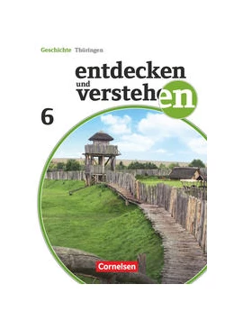 Abbildung von Berger-v. d. Heide / Oomen | Entdecken und verstehen - Geschichtsbuch - Thüringen - Ausgabe ab 2012 - 6. Schuljahr | 1. Auflage | 2012 | beck-shop.de