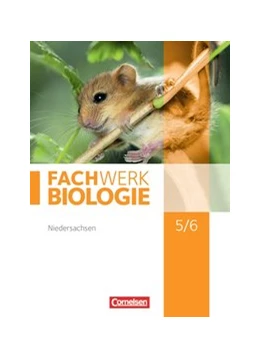 Abbildung von Hampl / Herrmann | Fachwerk Biologie - Niedersachsen - 5./6. Schuljahr | 1. Auflage | 2013 | beck-shop.de