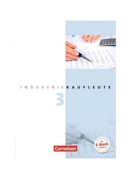 Abbildung von Budde / Engelhardt | Industriekaufleute - Ausgabe 2011 - 3. Ausbildungsjahr: Lernfelder 10-12 | 1. Auflage | 2012 | beck-shop.de