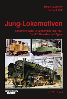 Abbildung von Lauscher / Moll | Jung-Lokomotiven | 1. Auflage | 2014 | beck-shop.de