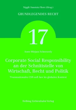 Abbildung von Schneuwly | Corporate Social Responsibility an der Schnittstelle von Wirtschaft, Recht und Politik | 1. Auflage | 2012 | Band 17 | beck-shop.de