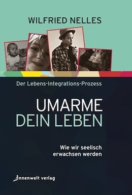 Abbildung von Nelles | Umarme dein Leben | 1. Auflage | 2012 | beck-shop.de