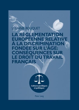 Abbildung von Bouquet | La réglementation européenne relative à la discrimination fondée sur l’âge : conséquences sur le droit du travail français | 1. Auflage | 2012 | 4 | beck-shop.de