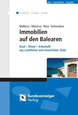 Abbildung von Frühbeck Olmedo / Schäfer | Mallorca Menorca Ibiza Formentera - Immobilien auf den Balearen | 1. Auflage | 2015 | beck-shop.de