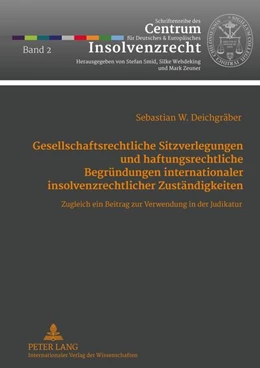 Abbildung von Deichgräber | Gesellschaftsrechtliche Sitzverlegungen und haftungsrechtliche Begründungen internationaler insolvenzrechtlicher Zuständigkeiten | 1. Auflage | 2012 | 2 | beck-shop.de