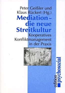 Abbildung von Geissler | Mediation - die neue Streitkultur | 1. Auflage | 2000 | beck-shop.de