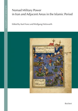 Abbildung von Franz / Holzwarth | Nomad Military Power in Iran and Adjacent Areas in the Islamic Period | 1. Auflage | 2015 | beck-shop.de