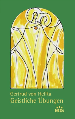 Abbildung von Helfta | Gertrud von Helfta - Geistliche Übungen | 1. Auflage | 2008 | beck-shop.de