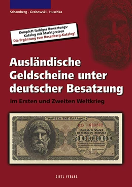 Abbildung von Schamberg / Grabowski | Ausländische Geldscheine unter deutscher Besatzung im Ersten und Zweiten Weltkrieg | 1. Auflage | 2019 | beck-shop.de