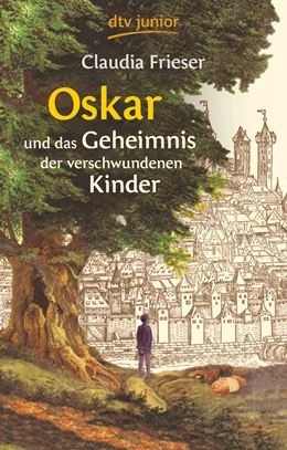 Abbildung von Frieser | Oskar und das Geheimnis der verschwundenen Kinder | 21. Auflage | 2007 | 1 | beck-shop.de