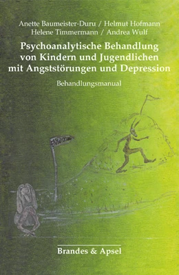 Abbildung von Baumeister-Duru / Hofmann | Psychoanalytische Behandlung von Kindern und Jugendlichen mit Angststörungen und Depression | 2. Auflage | 2018 | 24 | beck-shop.de