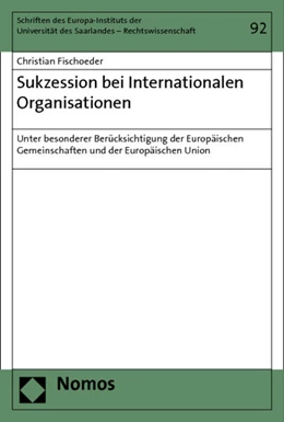 Abbildung von Fischoeder | Sukzession bei Internationalen Organisationen | 1. Auflage | 2013 | 92 | beck-shop.de