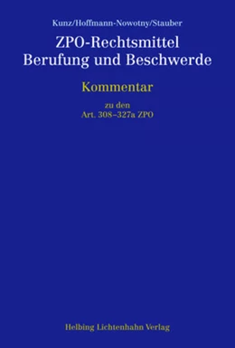 Abbildung von Kunz / Hoffmann-Nowotny | ZPO-Rechtsmittel, Berufung und Beschwerde | 1. Auflage | 2013 | beck-shop.de