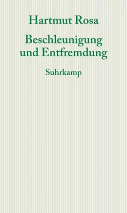 Abbildung von Rosa | Beschleunigung und Entfremdung | 10. Auflage | 2013 | beck-shop.de