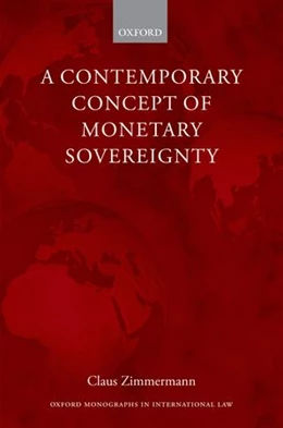 Abbildung von Zimmermann | A Contemporary Concept of Monetary Sovereignty | 1. Auflage | 2013 | beck-shop.de