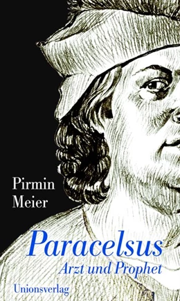 Abbildung von Meier, Pirmin | Paracelsus | 1. Auflage | 2013 | beck-shop.de