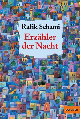Abbildung von Schami | Erzähler der Nacht | 1. Auflage | 2010 | 987 | beck-shop.de