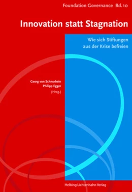 Abbildung von Schnurbein / Egger | Innovation statt Stagnation | 1. Auflage | 2013 | Band 10 | beck-shop.de