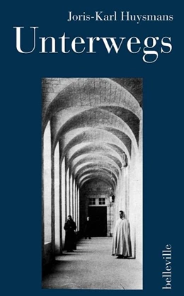 Abbildung von Huysmans / Farin | Unterwegs | 1. Auflage | 2019 | beck-shop.de