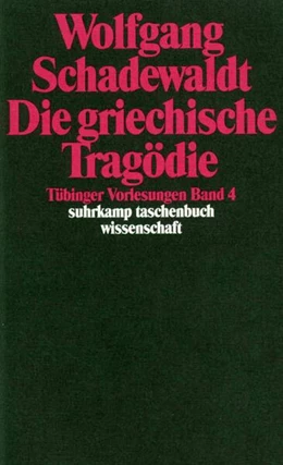 Abbildung von Schadewaldt / Schudoma | Tübinger Vorlesungen Band 4. Die griechische Tragödie | 6. Auflage | 1991 | beck-shop.de