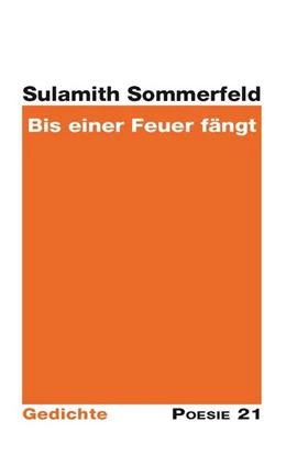 Abbildung von Sommerfeld | Bis einer Feuer fängt | 1. Auflage | 2012 | beck-shop.de