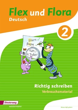 Abbildung von Flex und Flora 2. Heft Richtig schreiben: Verbrauchsmaterial | 1. Auflage | 2013 | beck-shop.de