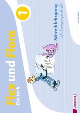 Abbildung von Flex und Flora. Schreiblehrgang. Schulausgangsschrift | 1. Auflage | 2013 | beck-shop.de