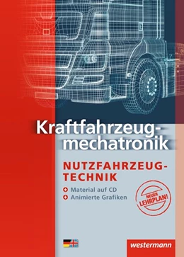 Abbildung von Gerigk / Bruhn | Kraftfahrzeugmechatronik Nutzfahrzeugtechnik. Schulbuch | 1. Auflage | 2016 | beck-shop.de