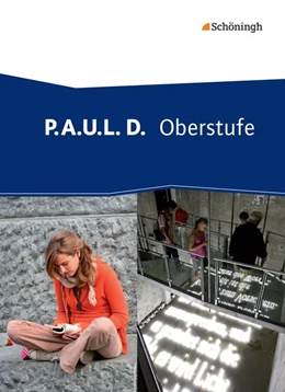 Abbildung von P.A.U.L. D. (Paul) - Oberstufe. Schulbuch | 1. Auflage | 2013 | beck-shop.de