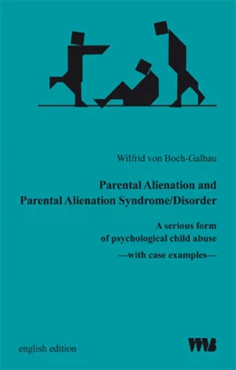 Abbildung von Boch-Galhau | Parental Alienation and Parental Alienation Syndrome/Disorder | 1. Auflage | 2013 | beck-shop.de