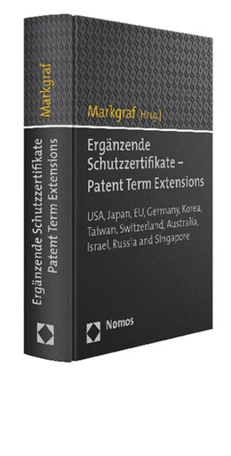 Abbildung von Markgraf (Hrsg.) | Ergänzende Schutzzertifikate - Patent Term Extensions | 1. Auflage | 2015 | beck-shop.de