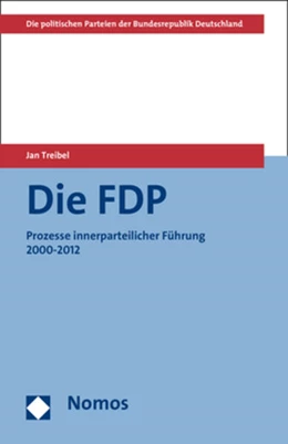 Abbildung von Treibel | Die FDP | 1. Auflage | 2014 | beck-shop.de