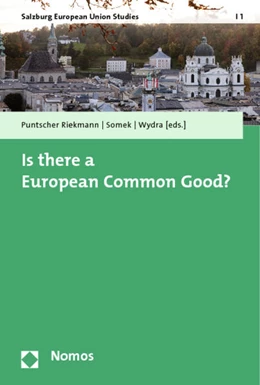 Abbildung von Wydra / Puntscher Riekmann | Is there a European Common Good? | 1. Auflage | 2013 | beck-shop.de