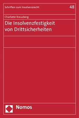 Abbildung von Kreuzberg | Die Insolvenzfestigkeit von Drittsicherheiten | 1. Auflage | 2013 | beck-shop.de