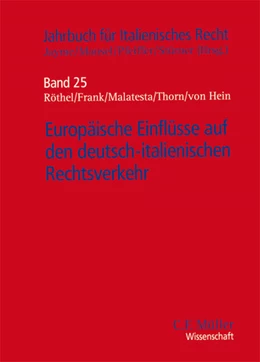 Abbildung von Jayme / Mansel | Europäische Einflüsse auf den deutsch-italienischen Rechtsverkehr | 1. Auflage | 2013 | 25 | beck-shop.de