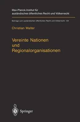 Abbildung von Walter | Vereinte Nationen und Regionalorganisationen | 1. Auflage | 2011 | 124 | beck-shop.de
