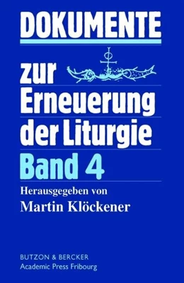 Abbildung von Klöckener | Dokumente zur Erneuerung der Liturgie | 1. Auflage | 2025 | beck-shop.de