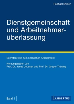 Abbildung von Ehrlich | Dienstgemeinschaft und Arbeitnehmerüberlassung | 1. Auflage | 2013 | 1 | beck-shop.de