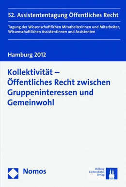 Abbildung von Junge Wissenschaft im Öffentlichen Recht / Knickmeier | Kollektivität - Öffentliches Recht zwischen Gruppeninteressen und Gemeinwohl | 1. Auflage | 2012 | beck-shop.de