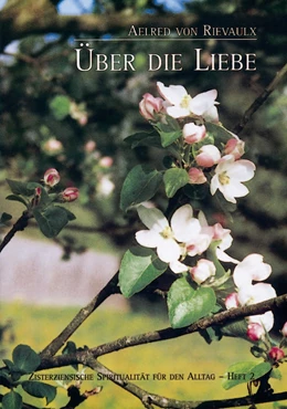 Abbildung von Brem O. Cist. | Aelred von Rievaulx. Über die Liebe | 2. Auflage | 2006 | 2 | beck-shop.de