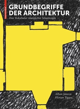 Abbildung von Janson / Tigges | Grundbegriffe der Architektur | 1. Auflage | 2013 | beck-shop.de