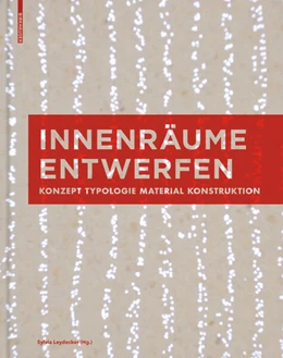 Abbildung von Leydecker | Innenräume entwerfen | 1. Auflage | 2013 | beck-shop.de