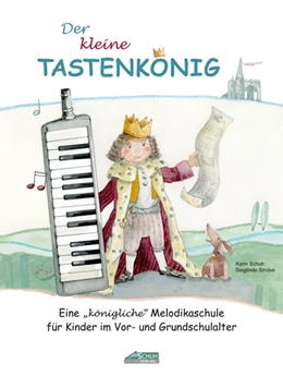 Abbildung von Schuh / Schuh Verlag GmbH | Der kleine Tastenkönig | 1. Auflage | 2009 | beck-shop.de